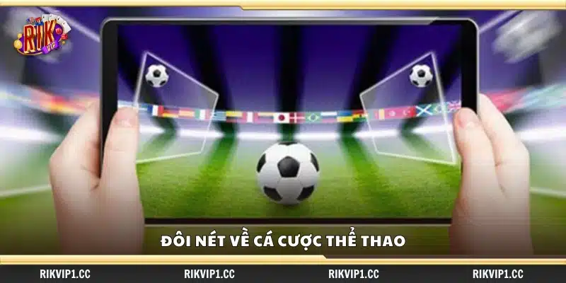 Giới thiệu khái quát về cá cược thể thao